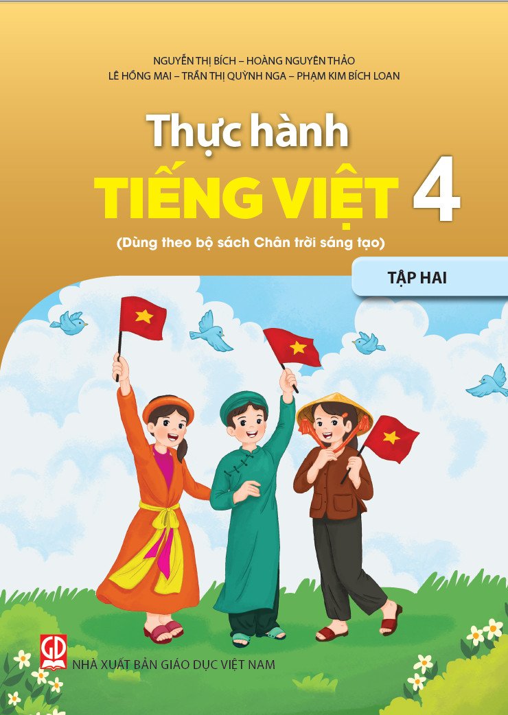 Thực hành Tiếng Việt 4, tập hai (Dùng theo bộ sách Chân trời sáng tạo)